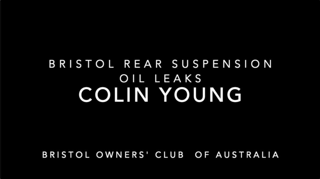 Colin Young - Bristol Rear Suspension Oil Leaks